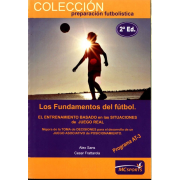 Ebook Los Fundamentos del fútbol. El entrenamiento basado en las situaciones de juego real. Programa AT-3