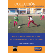 Ebook Reflexiones y vivencias sobre el desarrollo del fútbol en China