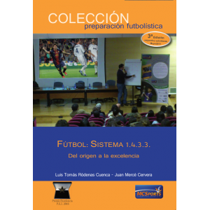 Ebook - Fútbol: Sistema 1.4.3.3. Del origen a la excelencia