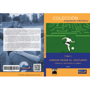 TOMO I LIDERAR DESDE EL VESTUARIO DESDE EL VESTUARIO AL CAMPO