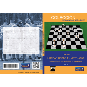 TOMO III LIDERAR DESDE EL VESTUARIO DESARROLLO DEL JUGADOR INTELIGENTE