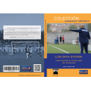 LOW DATA SYSTEM: CÓMO ANALIZAR EL FÚTBOL BASE SIN TECNOLOGÍA
